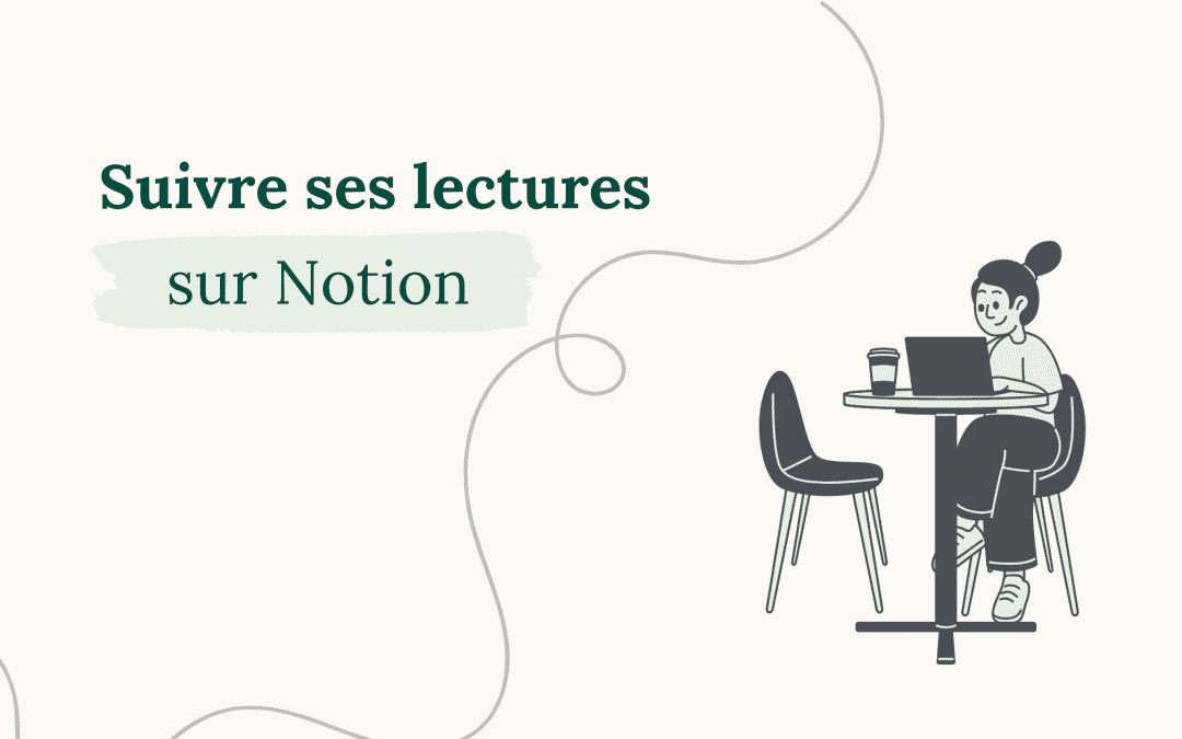 Transformez votre bibliothèque en sanctuaire digital : Le template Notion lecture ultime